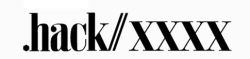 "dot hack xxxx logo"