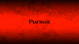 "Pursuit"