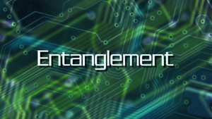 "Entanglement"