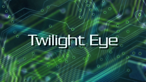 "Twilight Eye"